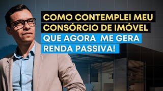 ESTRATÉGIA DE AUTOQUITAÇÃO DO MEU IMÓVEL DE R 230 MIL UTILIZANDO O CONSÓRCIO [upl. by Penrod]