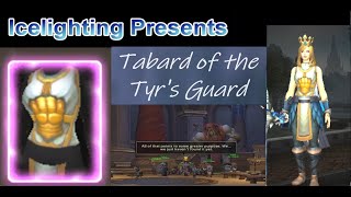 Tabard of the Tyrs Guard  Quest Now Available  Follow on from Last week  Check your Mail [upl. by Veator223]