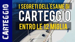 i segreti dellESAME DI CARTEGGIO ENTRO LE 12 MIGLIA [upl. by Melisande]