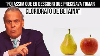 quot Foi assim que eu descobri que precisava TOMAR CLORIDRATO DE BETAINAquot  Dr Lair Ribeiro [upl. by Herb]