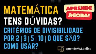 Critérios de divisibilidade 5 ano  O que são Como usar Matemática 5 ano [upl. by Eaj707]