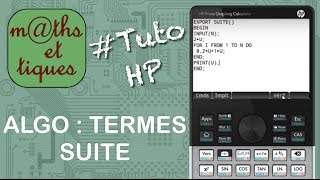 SUITES  Calculer des termes dune suite ALGORITHME  Tutoriel HP Prime [upl. by Lianne25]