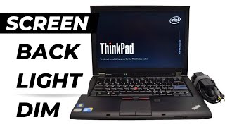 Lenovo Thinkpad T410 Screen Backlight Dim Problem [upl. by Teodora]