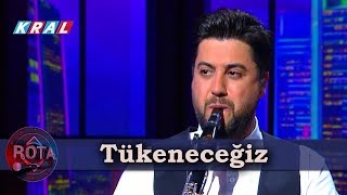 Ahmet Koç amp Serkan Çağrı  Tükeneceğiz ROTA [upl. by Elsworth]