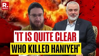 Ismail Haniyehs Killing In Iran Sends A Clear Message Israeli Journalist On Hamas Chiefs Death [upl. by Andrej]