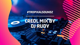 Creole Mix by DJ Rudy [upl. by Engapmahc]