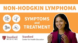 NonHodgkin Lymphoma Symptoms amp Treatment  Stanford [upl. by Assilat]