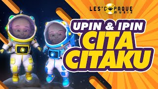 Upin amp Ipin  CitaCitaku Music Video [upl. by Alliscirp]