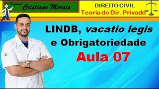 Aula 07 LINDB vacatio legis início obrigatoriedade das leis [upl. by Corella]