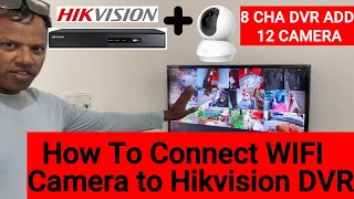 How To Connect WiFI Camera to Hikvision DVR [upl. by Nyladam]