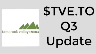 Tamarack Valley TVETO Q3 earnings update [upl. by Suiravat448]