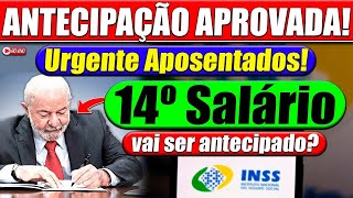 VAI TER ANTECIPAÇÃO 14º SALÁRIO para DEZEMBRO de 2023  PROJETO DE ANTECIPAÇÃO APROVADO [upl. by Alastair]