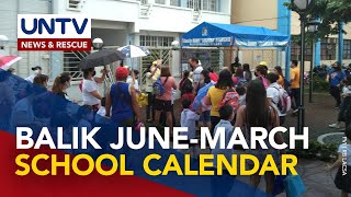 DepEd untiunti nang ipatutupad ang pagbabalik ng JuneMarch school calendar [upl. by Daniels670]