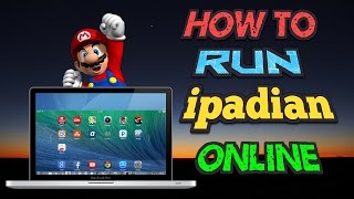 How To Run IPADIAN online No Software Needed  2016 [upl. by Anehsat129]