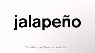 Como pronunciar Jalapeño [upl. by Siryt]