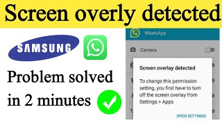 Samsung screen overlay detected problem solved 100  screen overlay detected WhatsApp permission [upl. by Akinam360]