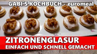 Zitronenglasur einfach und schnell selber machen zum Glasieren für Kekse Kuchen und Torten [upl. by Derwood929]