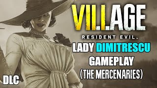 Lady Dimitrescu Gameplay  Resident Evil Village DLC How To Unlock Dimitrescu in The Mercenaries [upl. by Marita]