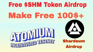 Shardeum Airdrop Shardeum Atomium Incentivized Testnet Get Free SHM token airdropNotsorich 🔥 [upl. by Roice502]