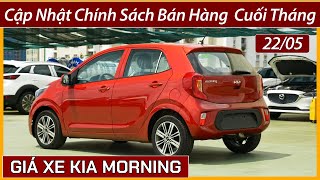 Giá xe Kia Morning Cuối tháng 05 Xe nhỏ gọn cơ động linh hoạt đi trong phố giá dưới 400 triệu [upl. by Aeikan]