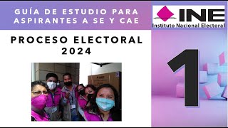 Guía de estudio para aspirantes a SE y CAE PROCESO ELECTORAL 2024 INE parte 1 [upl. by Erdreid]