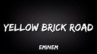 Eminem  Yellow Brick Road Lyrics [upl. by Fitalludba]