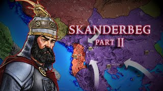 Skanderbeg  The Dragon of Albania Part 2 [upl. by Hanafee861]