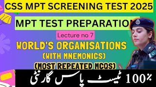 CSS MPT 2025 Preparation  Worlds Organizations with mnemonics for CSS MPT  Lecture 7  MPT [upl. by Vezza]