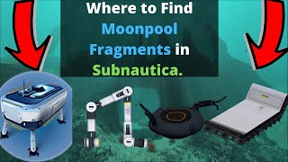 Where to get Moonpool Fragments in Subnautica UPDATED [upl. by Erolyat548]