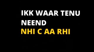 4K Surma by Kaka Lyrics Status  Ikk waar tenu neend nhi c aa rhi Punjabi Song lyrics kaka lyrics [upl. by Wolenik]