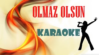 Olmaz Olsun  Karaoke  Full HD [upl. by Anev]