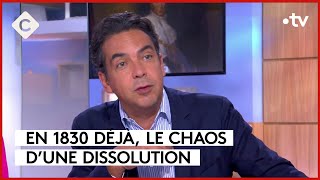 En 1830 déjà le chaos d’une dissolution  C à vous  04072024 [upl. by Minetta]