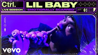 Lil Baby  Emotionally Scarred Live Session  Vevo Ctrl [upl. by Mitzl]