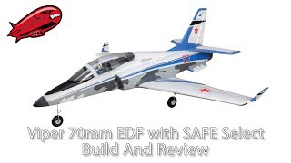 Eflite Viper 70mm with SAFE Select Build and Review [upl. by Epilihp]