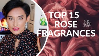 TOP 15 Rose Fragrances Fresh Smoky and Jammy Roses for Women and Men [upl. by Nester]