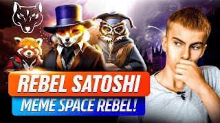 New Rebel In The Meme Space  REBELSATOSHI Honest review PROMO CODE INF9 for 20 bonus [upl. by Yasmeen]