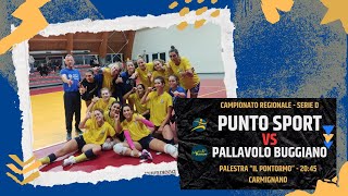 SERIE D  PUNTO SPORT VOLLEY VS PALLAVOLO BUGGIANO [upl. by Gunar486]