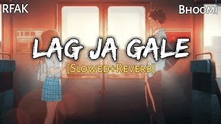 LAG JA GALE  Slowed amp Reverb  Rahat Fateh Ali  Bhoomi  Lofi  Text4Music  Refresh Lofi Remix [upl. by Haikan]