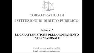 7 LE CARATTERISTICHE DELLORDINAMENTO INTERNAZIONALE [upl. by Honig321]