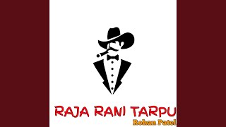 Raja Rani Tarpu [upl. by Inoy]