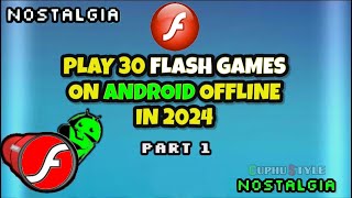 Play 30 Offline Old Flash Games on Android in 2024 PART 1 [upl. by Phoebe]