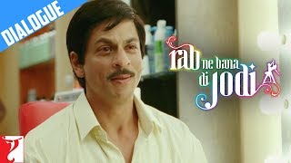 Dialogue  Suri  Start Kar Di Teri Love Story  Rab Ne Bana Di Jodi  Shah Rukh Khan [upl. by Yenwat]