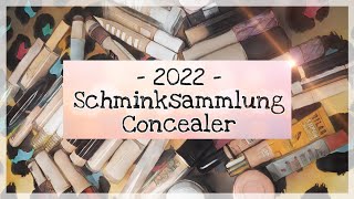 MEGA SCHMINKSAMMLUNG  CONCEALER  2022 [upl. by Safir998]