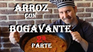 ARROZ CON BOGAVANTE 2ª PARTE [upl. by Cohligan]