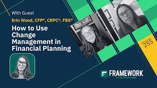 Navigating Change in Financial Planning with Erin Wood CFP® CRPC® FBS® [upl. by Eico826]