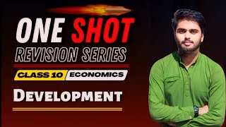 Development  One Shot🎯 Revision  Class 10 Economics Chapter 1  202425  NCERT Coverd [upl. by Soalokcin]