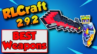 RLCraft 292 Best Weapons In My Opinion ⚔ [upl. by Aeila]