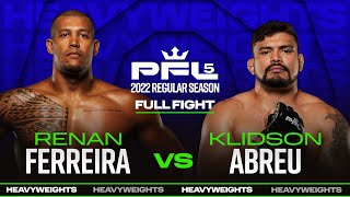 Renan Ferreira vs Klidson Abreu  PFL 5 2022 [upl. by Divadnahtanoj]