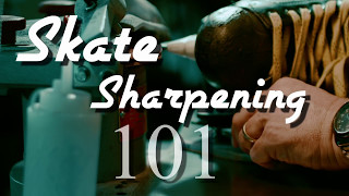 Skate Sharpening 101 [upl. by Tevis]