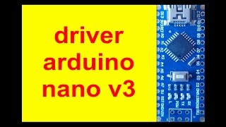 driver arduino nano v3  how to install [upl. by Aiciram]